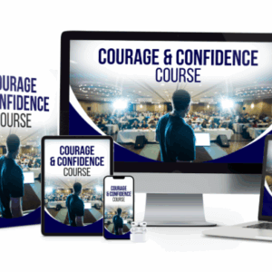Courage and Confidence Course